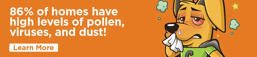 86% of Homes with Pollen, Viruses & Dust